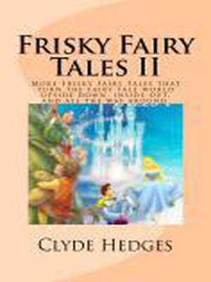cover image of Frisky Fairy Tales II